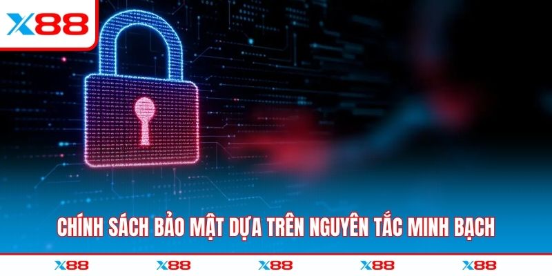 Chính sách bảo mật dựa vào nguyên tắc minh bạch