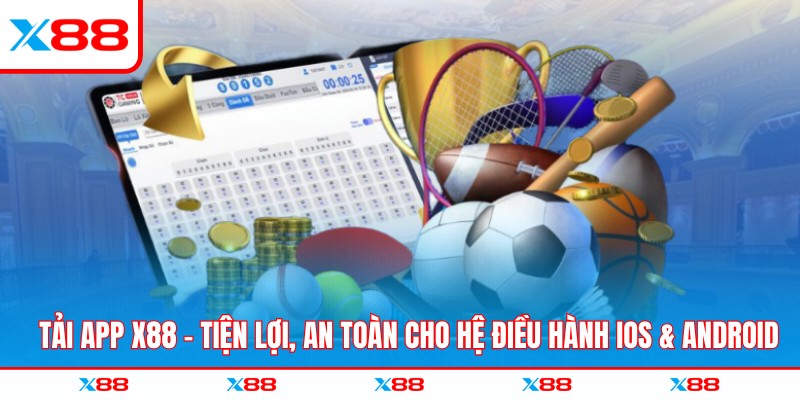 Tải app X88