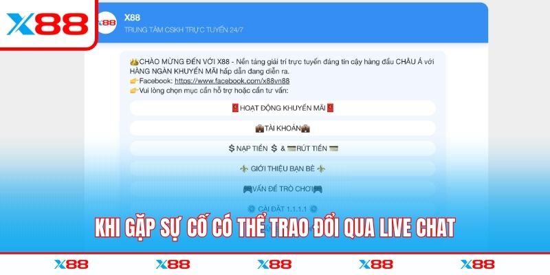 Khi gặp sự cố có thể trao đổi qua live chat