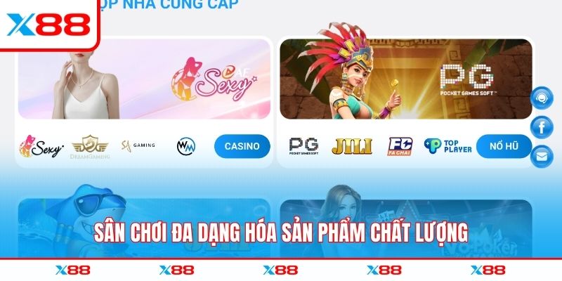 Sân chơi đa dạng hóa sản phẩm chất lượng